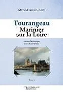 Kartonierter Einband (Kt) Tourangeau Marinier sur la Loire von Marie France Comte