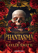 Broschiert Phantasma. Vol. 1 von Kaylie Smith