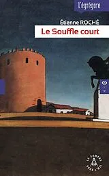 Broschiert Le souffle court von Etienne Roche
