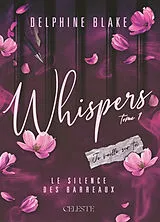 Broschiert Whispers. Vol. 1. Le silence des barreaux von Delphine Blake