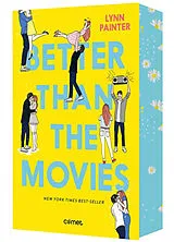 Broschiert Better than the movies von Lynn Painter