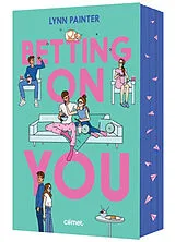 Broschiert Betting on you von Lynn Painter
