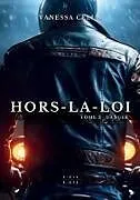 Kartonierter Einband (Kt) Hors-la-loi von Vanessa Cella