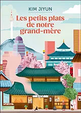 Broschiert Les petits plats de notre grand-mère von Jiyun Kim