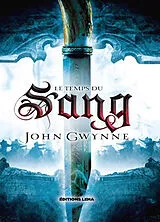 Broschiert De sang et d'os. Vol. 2. Le temps du sang von John Gwynne