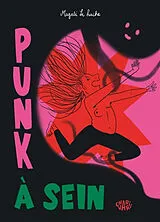 Broschiert Punk à sein von Magali Le Huche