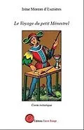 E-Book (epub) Le voyage du petit ménestrel von Irène Moreau