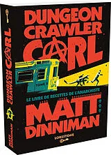Broschiert Dungeon crawler Carl. Vol. 3. Le livre de recettes de l'anarchiste von Matt Dinniman
