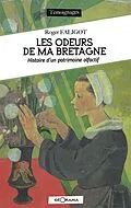 E-Book (epub) Les odeurs de ma Bretagne von Roger FaligotALIGOT