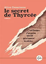 Broschiert Le secret de Thyrcée von Aline Desarzens