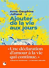 Broschiert Ajouter de la vie aux jours : récit von Anne-Dauphine Julliand