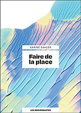 Broschiert Faire de la place von Karine Sahler