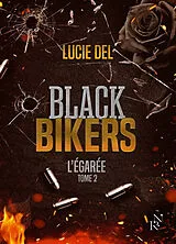 Broschiert Black Bikers. Vol. 2. L'égarée von Lucie Del