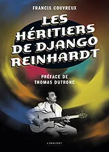 Broschiert Les héritiers de Django Reinhardt von Couvreux Francis