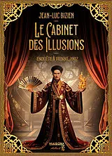 Broschiert Le cabinet des illusions. Vol. 1. Enquête à Vienne, 1902 von Jean-Luc Bizien