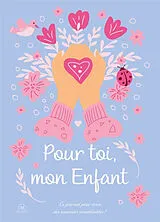 Broschiert Pour toi, mon enfant : le journal pour créer des souvenirs inoubilables ! von 