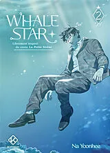 Broschiert Whale Star : librement inspiré du conte La petite sirène. Vol. 2 von Yoonhee Na