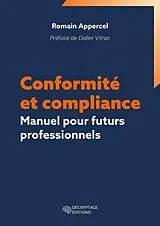 Broschiert Conformité et compliance : manuel pour futurs professionnels von Romain Appercel