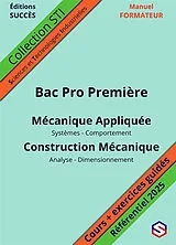 Broschiert Mécanique appliquée, construction mécanique bac pro première : manuel formateur von Beau-f