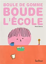 Broschiert Boule de gomme boude l'école von Maria Ramos