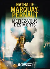 Broschiert Méfiez-vous des morts von Nathalie Marquay-Pernaut