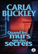 Broschiert Quand les murs ont des secrets von Carla Buckley