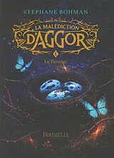 Broschiert La malédiction d'Aggor. Vol. 1. Le passage von Stéphane Bohman