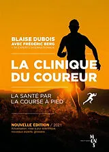 Broschiert La clinique du coureur : la santé par la course à pied von Duboisberg