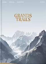 Broschiert Grands trails von Berg Alexis Delfosse Aurelien