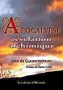 Couverture cartonnée Apocalypse, révélation alchimique de Jean de Clairefontaine