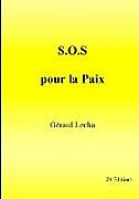 Couverture cartonnée S.O.S pour la paix de Gérard Lecha