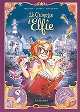 Broschiert Le grimoire d'Elfie. Vol. 1. L'île presque von Christophe; Alwett, Audrey; Ludvin, Mini Arleston