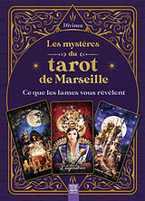 Broché Les Mysteres du Tarot de Marseille : Ce que les Lames Vous Revelent de Divinea