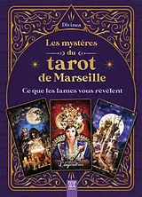 Broschiert Les mystères du tarot de Marseille : ce que les lames vous révèlent von Divinéa