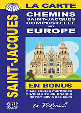 Broché La carte Saint-Jacques : chemins Saint-Jacques Compostelle en Europe de 