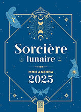 Broschiert Sorcière lunaire : mon agenda 2025 von Jessica Rollero