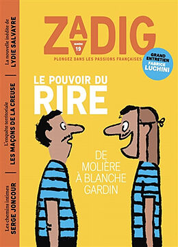 Revue Zadig : toutes les France qui racontent la France, n° 19. Le pouvoir du rire : de Molière à Blanche Gardin de Revue