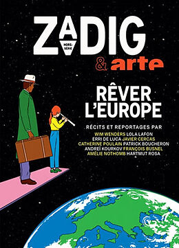 Revue Zadig : hors-série. Rêver l'Europe de Revue