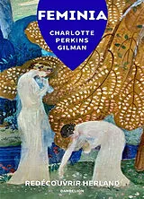 Broschiert Feminia : redécouvrir Herland von Charlotte Perkins Gilman