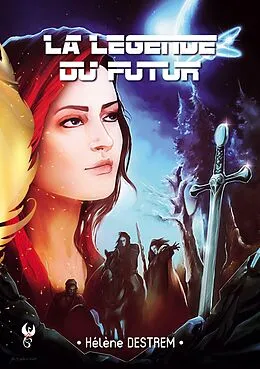 E-Book (epub) La Légende du futur von Hélène Destrem