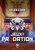 E-Book (epub) Jeux de prédation von Giger Cobb