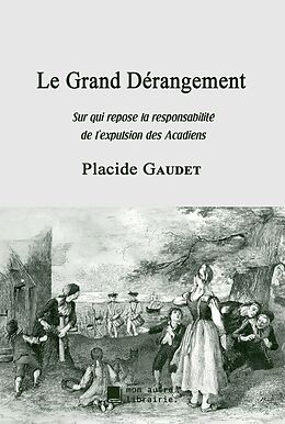eBook (epub) Le Grand Dérangement de Placide Gaudet