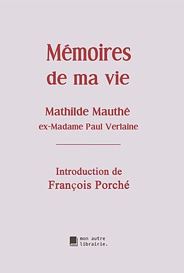 eBook (epub) Mémoires de ma vie de Mathilde Mauté