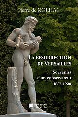 E-Book (epub) La résurrection de Versailles von Pierre De Nolhac