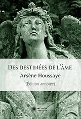 E-Book (epub) Des destinées de l'âme von Arsène Houssaye