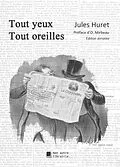 E-Book (epub) Tout yeux tout oreilles von Jules Huret, Octave Mirbeau