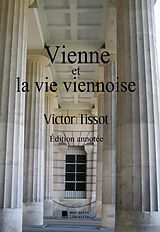 E-Book (epub) Vienne et la vie viennoise von Victor Tissot