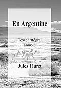 E-Book (epub) En Argentine von Jules Huret, Édition Mon Autre Librairie
