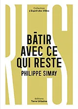 Broschiert Bâtir avec ce qui reste : quelles ressources pour sortir de l'extractivisme von Simay Philippe