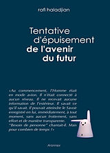 Broché Tentative d'épuisement de l'avenir du futur de Rafi Haladjian